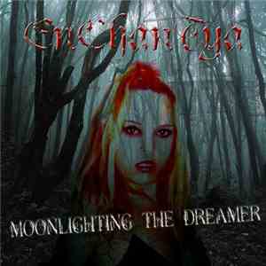 Enchantya - Moonlighting The Dreamer