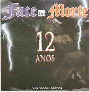 Face Da Morte - 12 Anos
