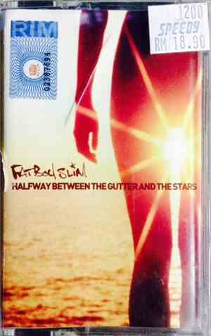 Fatboy Slim - Halfway Between The Gutter And The Stars
