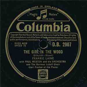 Frankie Laine With Paul Weston And His Orchestra - The Girl In The Wood / W ...