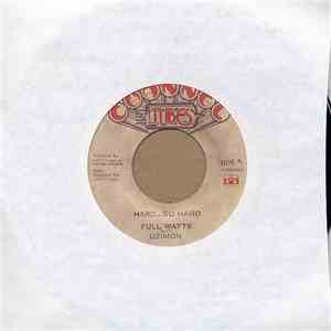 Full Watts featuring Uzimon - Hard...So, Hard