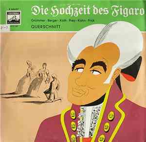 Grümmer, Berger, Köth, Prey, Kohn, Frick - Die Hochzeit Des Figaro (Quersch ...