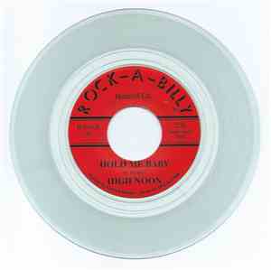 High Noon  - Hold Me Baby / All Night Long