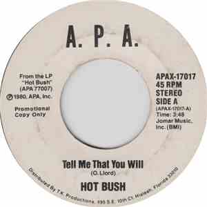Hot Bush - Tell Me That You Will