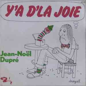 Jean-Noël Dupré - y'a d'la joie