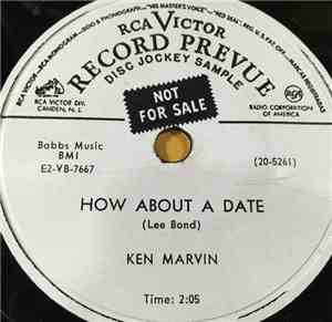Ken Marvin - How About A Date / Now Is The Time For Us To Fall In Love