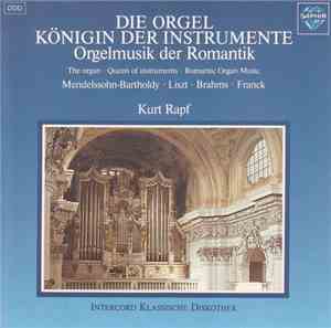 Kurt Rapf - Die Orgel - Königin Der Instrumente
