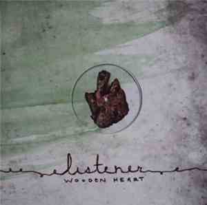 Listener - Wooden Heart