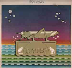 Locust  - Alpha Waves