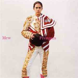 Mew - Frengers