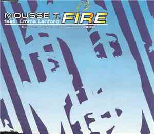 Mousse T. Feat. Emma Lanford - Fire