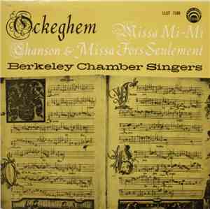 Ockeghem, Berkeley Chamber Singers - Missa Mi-Mi, Chanson & Missa Fors Seul ...