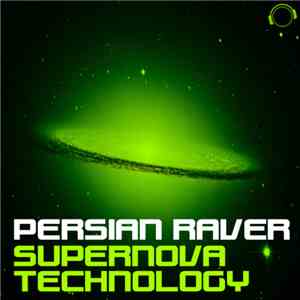Persian Raver - Supernova Technology