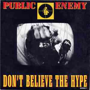 Public Enemy - Don't Believe The Hype