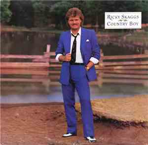 Ricky Skaggs - Country Boy