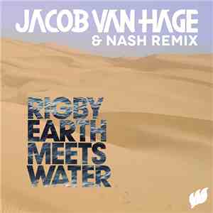 Rigby - Earth Meets Water (Jacob Van Hage & Nash Remix)