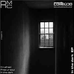 RMC - In The Dark EP