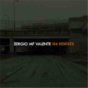 Sergio MF Valente - I96 Remixes
