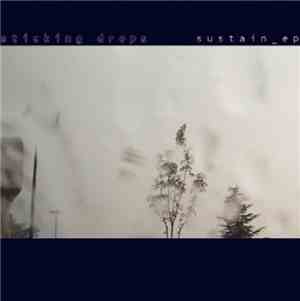 Sticking Drops - Sustain EP