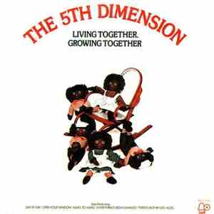 The 5th Dimension - Living Together, Growing Together