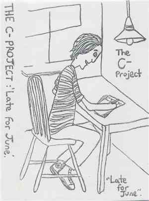 The C- Project - Late For June