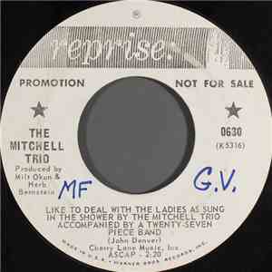 The Mitchell Trio - Like To Deal With The Ladies As Sung In The Shower By T ...