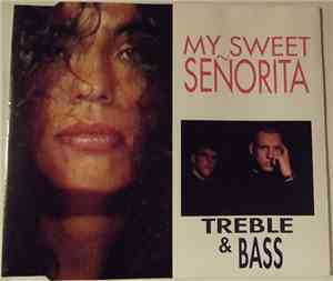 Treble & Bass - My Sweet Señorita