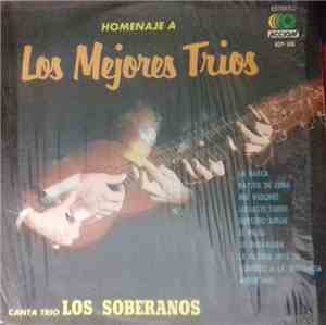Trío Los Soberanos - Homenaje A Los Mejores Trios