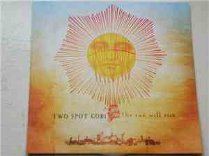 Two Spot Gobi - The Sun Will Rise (Album Sampler)