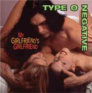 Type O Negative - My Girlfriend's Girlfriend
