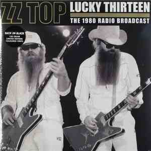 ZZ Top - Lucky Thirteen - The 1980 Radio Broadcast