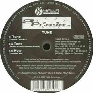 2 Playa'z - Tune / Now
