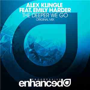 Alex Klingle Feat. Emily Harder  - The Deeper We Go