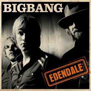BigBang - Edendale