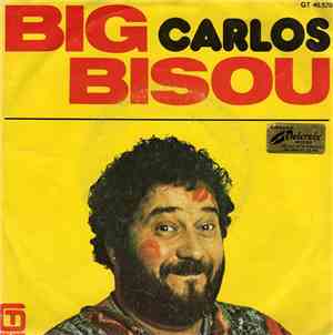 Carlos  - Big Bisou