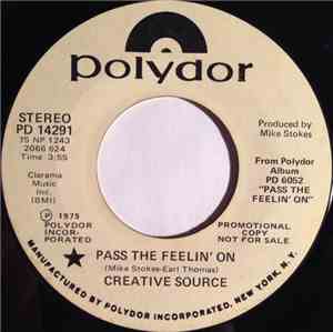 Creative Source - Pass The Feelin' On / Turn On To Music