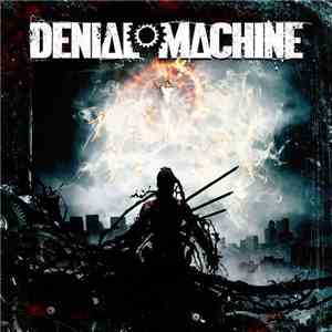 Denial Machine - Denial Machine