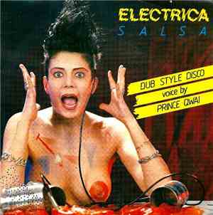 Dub Style Disco Featuring Prince Qwai - Electrica Salsa