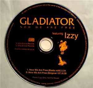 Gladiator  Featuring Izzy - Now We Are Free