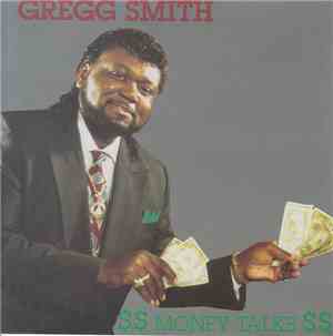 Gregg Smith - $$ Money Talks $$