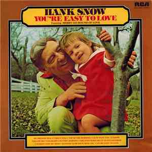 Hank Snow - You're Easy To Love