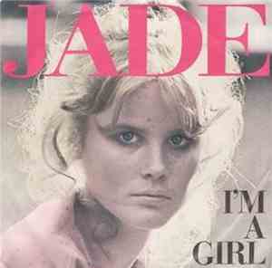 Jade  - I'm A Girl