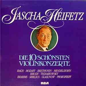 Jascha Heifetz - Die 10 Schönsten Violinkonzerte