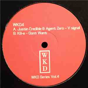 Justin Credible  & Agent Zero / K8-e - WKD Series Vol.4