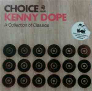 Kenny Dope - Choice - A Collection Of Classics