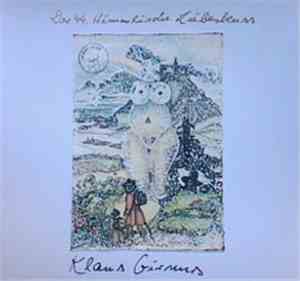 Klaus Girnus - Der 44. Himmlische Liebeskuss (Eine Harmonische Langspielpla ...