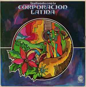 La Corporacion Latina - Trullando Con La Corporacion Latina