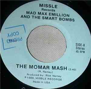Mad Max Emillion And The Smart Bombs  - The Momar Mash