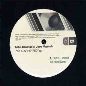 Mike Balance & Joey Mazzola - Gettin' Heated EP