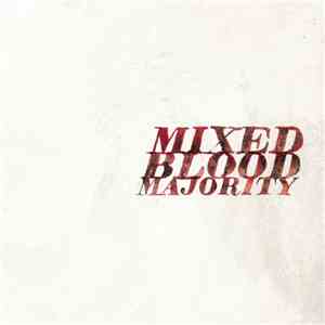 Mixed Blood Majority - Mixed Blood Majority